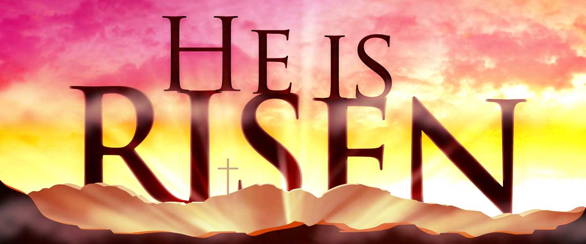 He Is Risen!