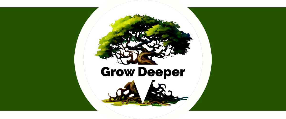How Do I Grow Deeper?