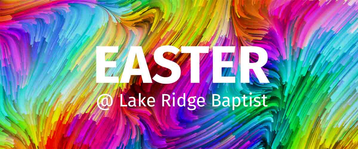Easter at Lake Ridge Baptist