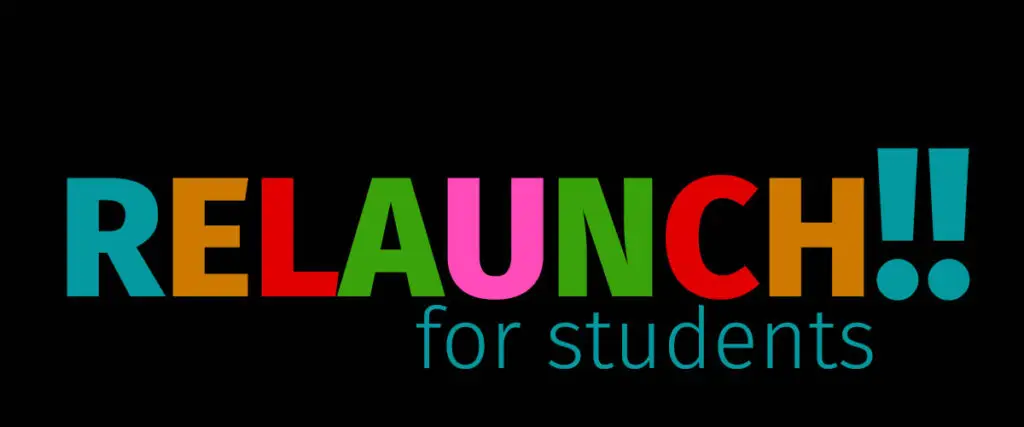 Relaunch for Students