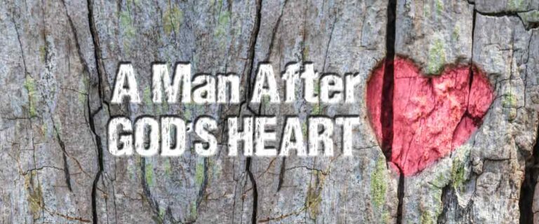 A Man After God's Heart