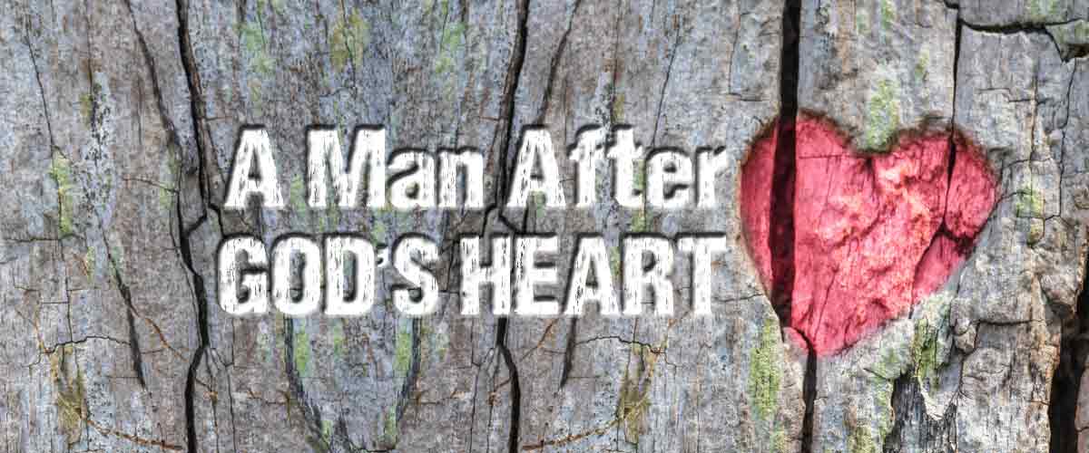 A Man After God's Heart
