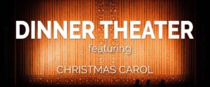 Dinner Theater - Christmas Carol