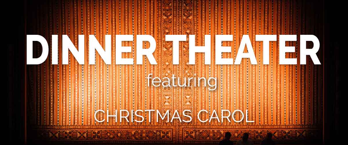 Dinner Theater - Christmas Carol