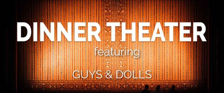 Dinner Theater - Guys and Dolls