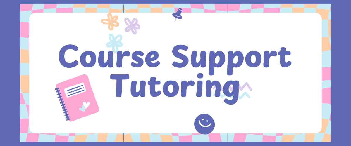 Course Support Tutoring