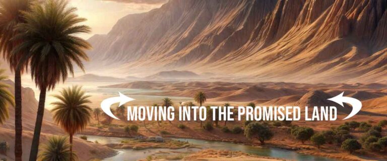 Moving Into the Promised Land