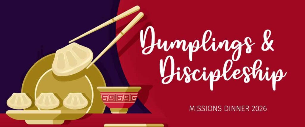 Dumplings & Discipleship Missions Dinner 2026