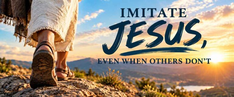 Imitate Jesus